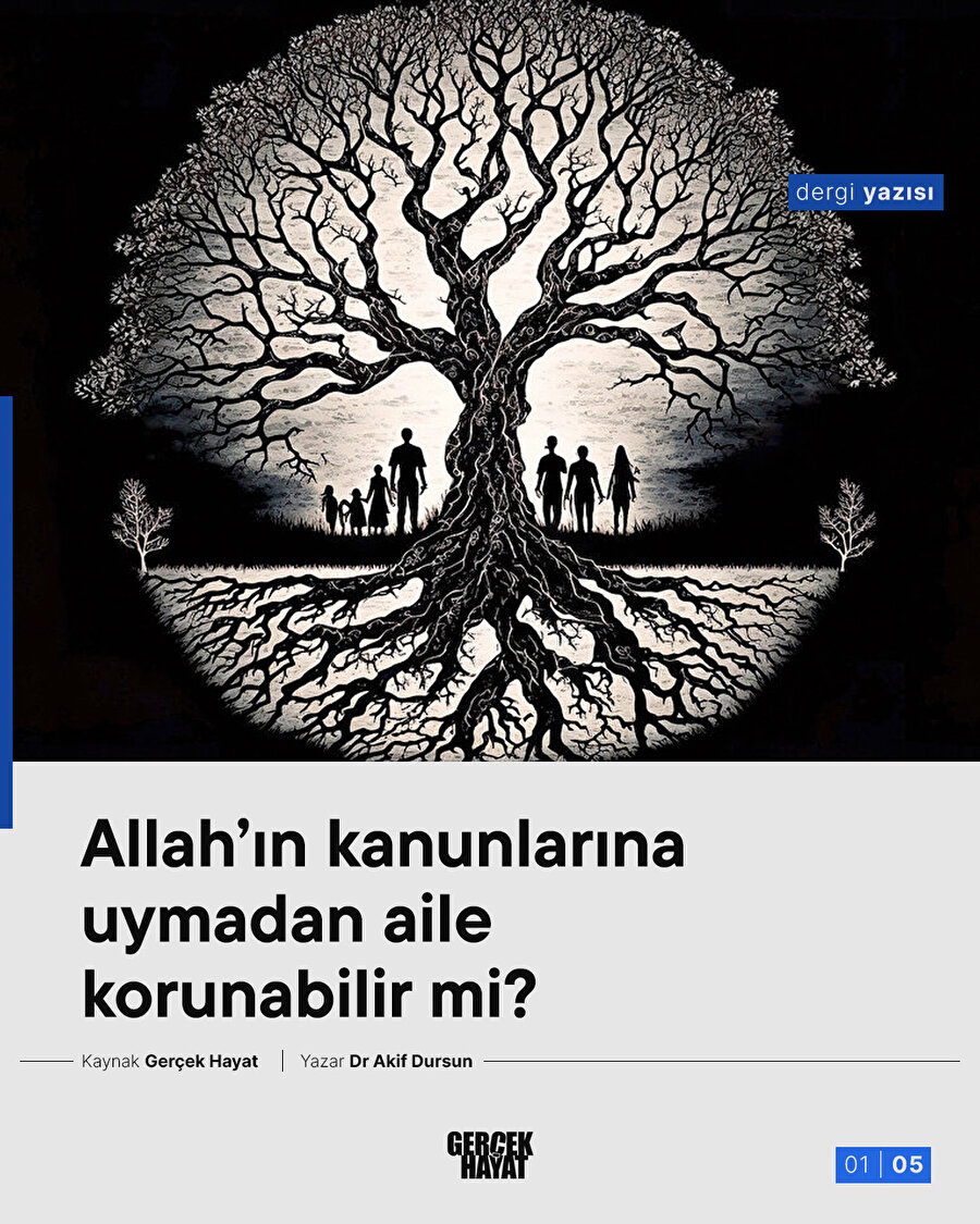 Allah’ın kanunlarına uymadan aile korunabilir mi?